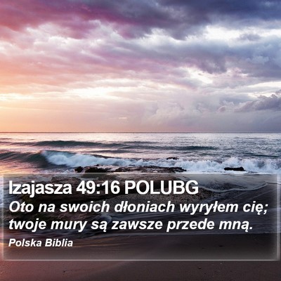 Izajasza 49:16 POLUBG Bible Verse Image