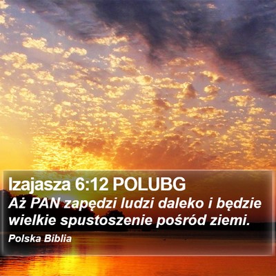 Izajasza 6:12 POLUBG Bible Verse Image