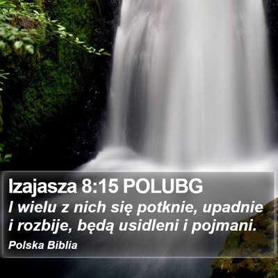 Izajasza 8:15 POLUBG Bible Verse Image