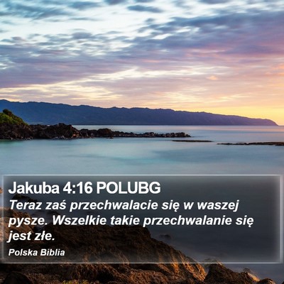 Jakuba 4:16 POLUBG Bible Verse Image