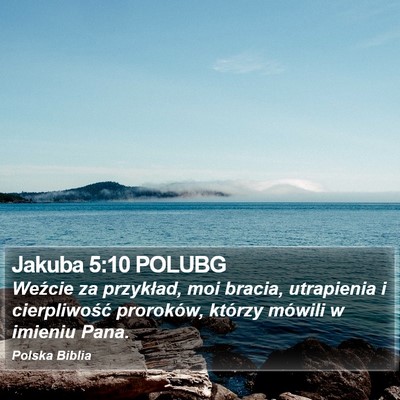 Jakuba 5:10 POLUBG Bible Verse Image