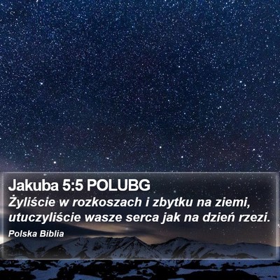 Jakuba 5:5 POLUBG Bible Verse Image