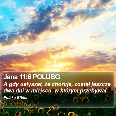 Jana 11:6 POLUBG Bible Verse Image