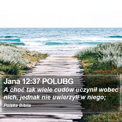 Jana 12:37 POLUBG Bible Verse Image