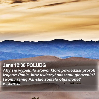 Jana 12:38 POLUBG Bible Verse Image