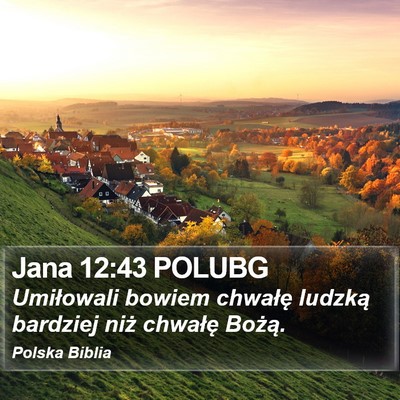 Jana 12:43 POLUBG Bible Verse Image