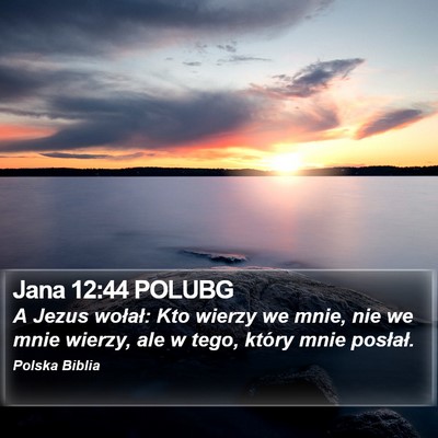Jana 12:44 POLUBG Bible Verse Image