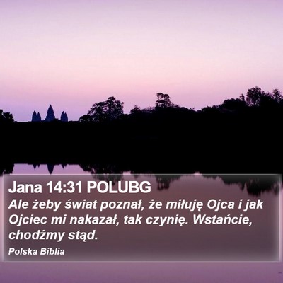 Jana 14:31 POLUBG Bible Verse Image