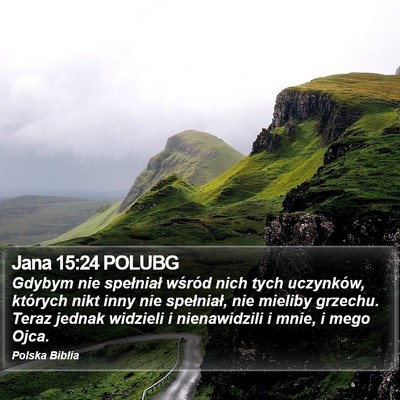 Jana 15:24 POLUBG Bible Verse Image