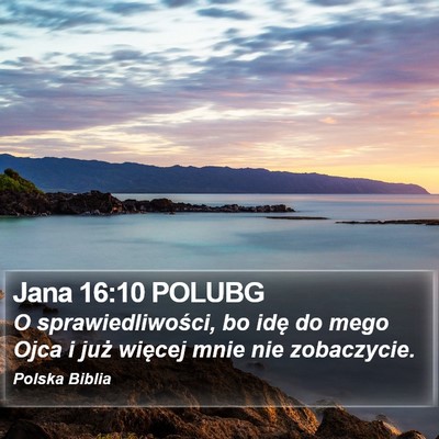 Jana 16:10 POLUBG Bible Verse Image