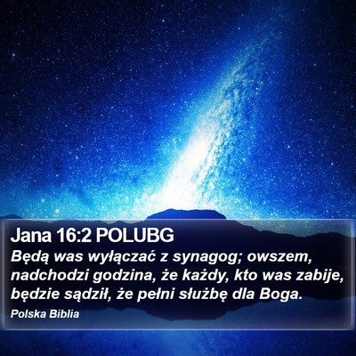 Jana 16:2 POLUBG Bible Verse Image