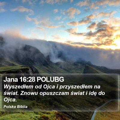 Jana 16:28 POLUBG Bible Verse Image
