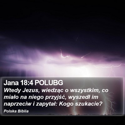 Jana 18:4 POLUBG Bible Verse Image