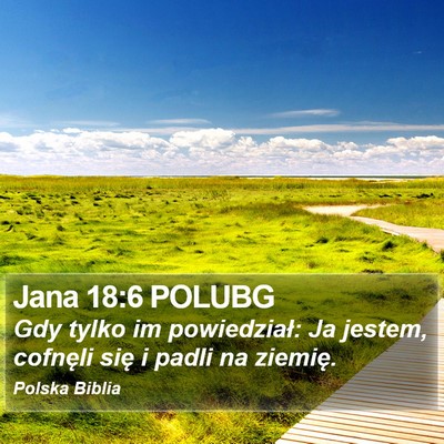 Jana 18:6 POLUBG Bible Verse Image