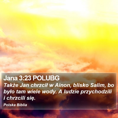 Jana 3:23 POLUBG Bible Verse Image