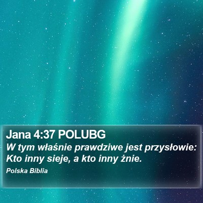 Jana 4:37 POLUBG Bible Verse Image