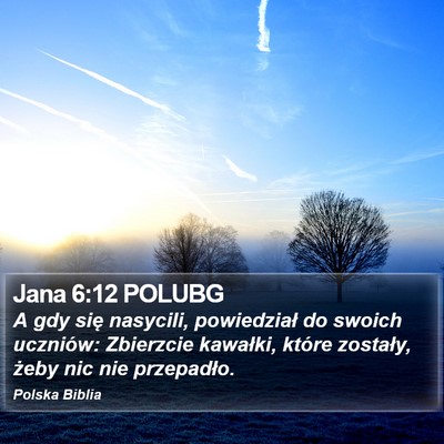 Jana 6:12 POLUBG Bible Verse Image