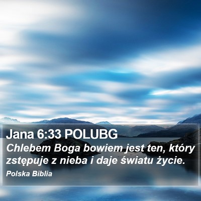 Jana 6:33 POLUBG Bible Verse Image