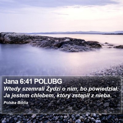 Jana 6:41 POLUBG Bible Verse Image