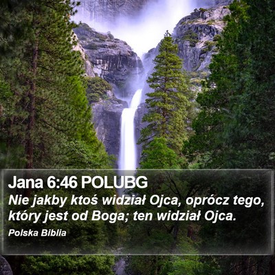 Jana 6:46 POLUBG Bible Verse Image