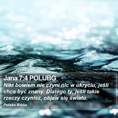 Jana 7:4 POLUBG Bible Verse Image