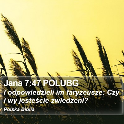 Jana 7:47 POLUBG Bible Verse Image
