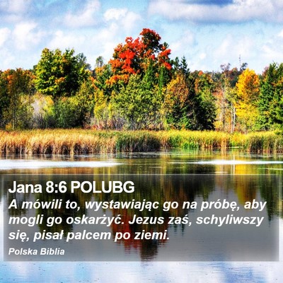 Jana 8:6 POLUBG Bible Verse Image