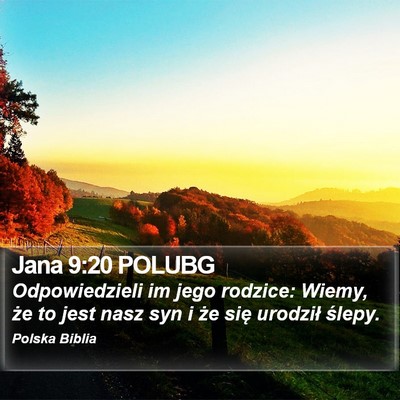 Jana 9:20 POLUBG Bible Verse Image