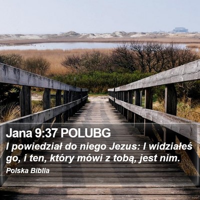 Jana 9:37 POLUBG Bible Verse Image