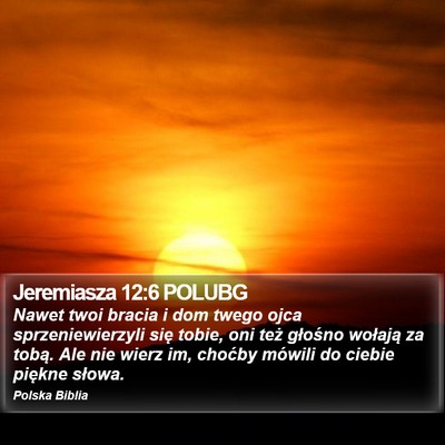 Jeremiasza 12:6 POLUBG Bible Verse Image