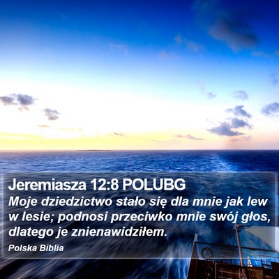 Jeremiasza 12:8 POLUBG Bible Verse Image