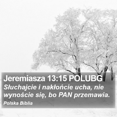 Jeremiasza 13:15 POLUBG Bible Verse Image