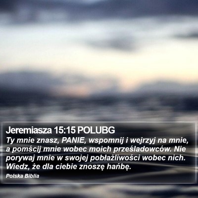 Jeremiasza 15:15 POLUBG Bible Verse Image
