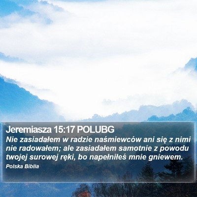 Jeremiasza 15:17 POLUBG Bible Verse Image