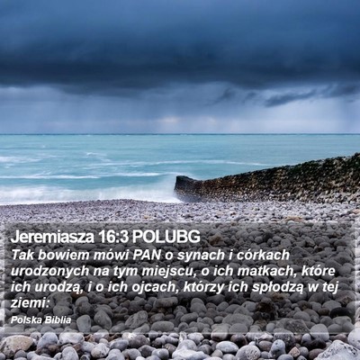 Jeremiasza 16:3 POLUBG Bible Verse Image