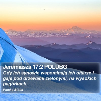 Jeremiasza 17:2 POLUBG Bible Verse Image