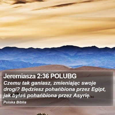 Jeremiasza 2:36 POLUBG Bible Verse Image