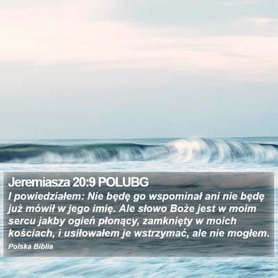 Jeremiasza 20:9 POLUBG Bible Verse Image