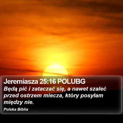 Jeremiasza 25:16 POLUBG Bible Verse Image