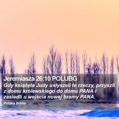 Jeremiasza 26:10 POLUBG Bible Verse Image