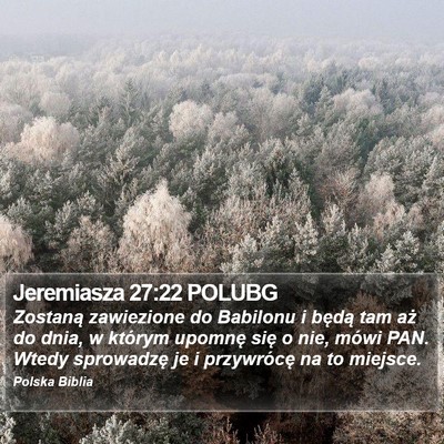 Jeremiasza 27:22 POLUBG Bible Verse Image