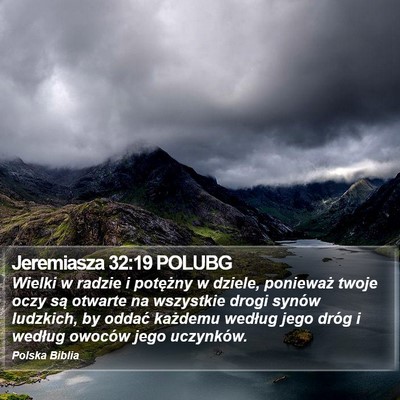 Jeremiasza 32:19 POLUBG Bible Verse Image