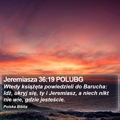 Jeremiasza 36:19 POLUBG Bible Verse Image