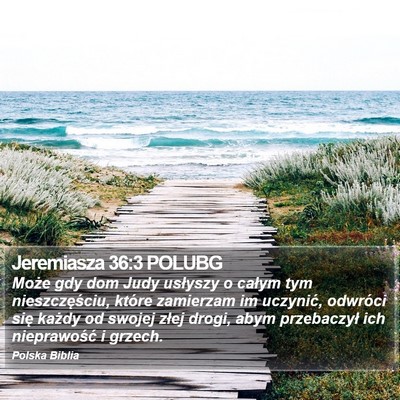 Jeremiasza 36:3 POLUBG Bible Verse Image