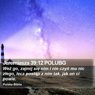 Jeremiasza 39:12 POLUBG Bible Verse Image