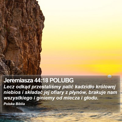 Jeremiasza 44:18 POLUBG Bible Verse Image