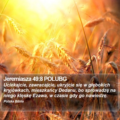 Jeremiasza 49:8 POLUBG Bible Verse Image