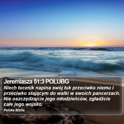 Jeremiasza 51:3 POLUBG Bible Verse Image
