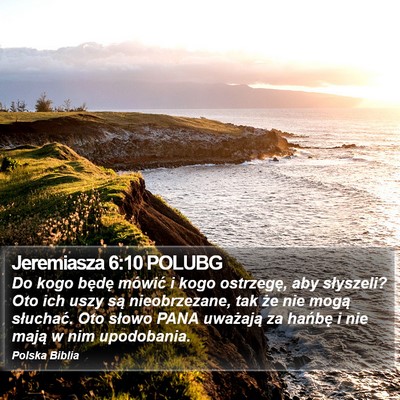 Jeremiasza 6:10 POLUBG Bible Verse Image