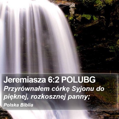 Jeremiasza 6:2 POLUBG Bible Verse Image